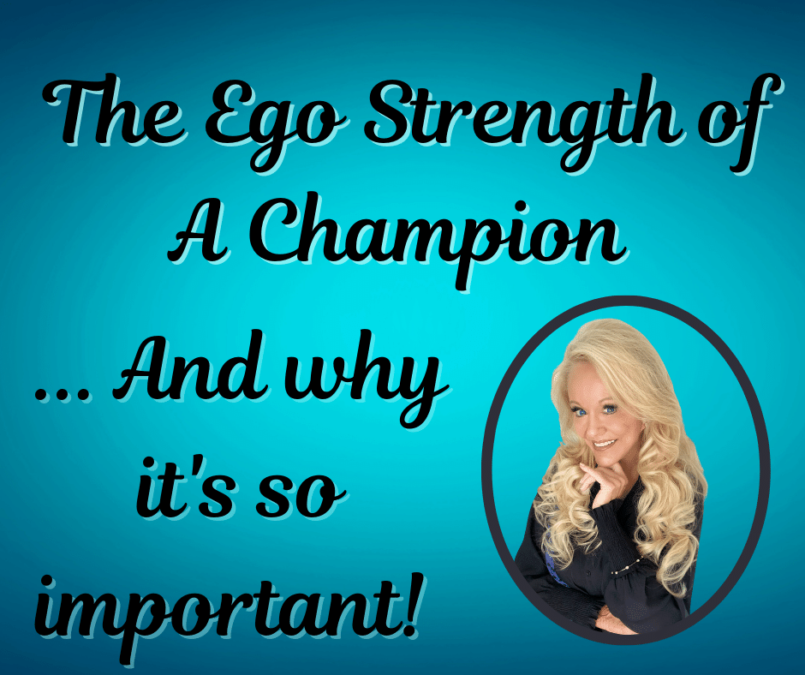 the-ego-strength-of-a-champion-drneecie