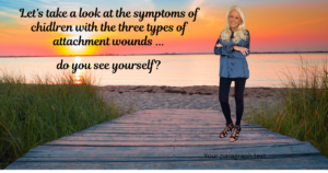 What A Child with Attachment Wounds Looks Like