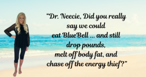 I Can Eat A Hot Fudge Sundae Daily and Still Shed Pounds, Melt Body Fat, and Chase Off the Energy Thief?