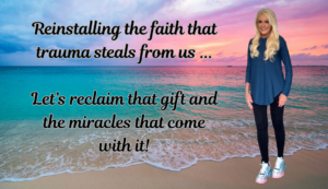 Reinstalling the Faith That Trauma Steals From Us